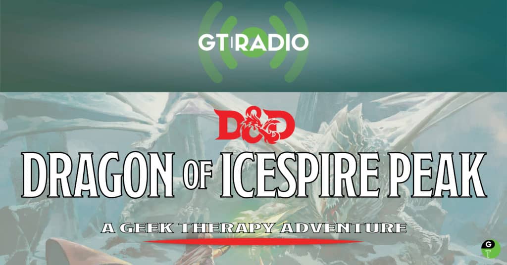 D&D Dragon of Icespire Peak Geek Therapy
