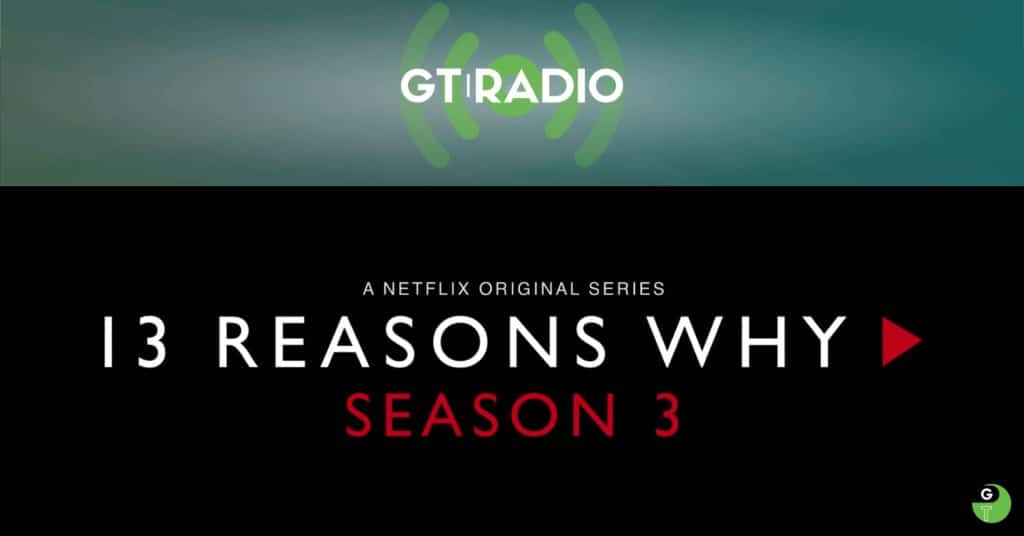 13 Reasons Why Season 3