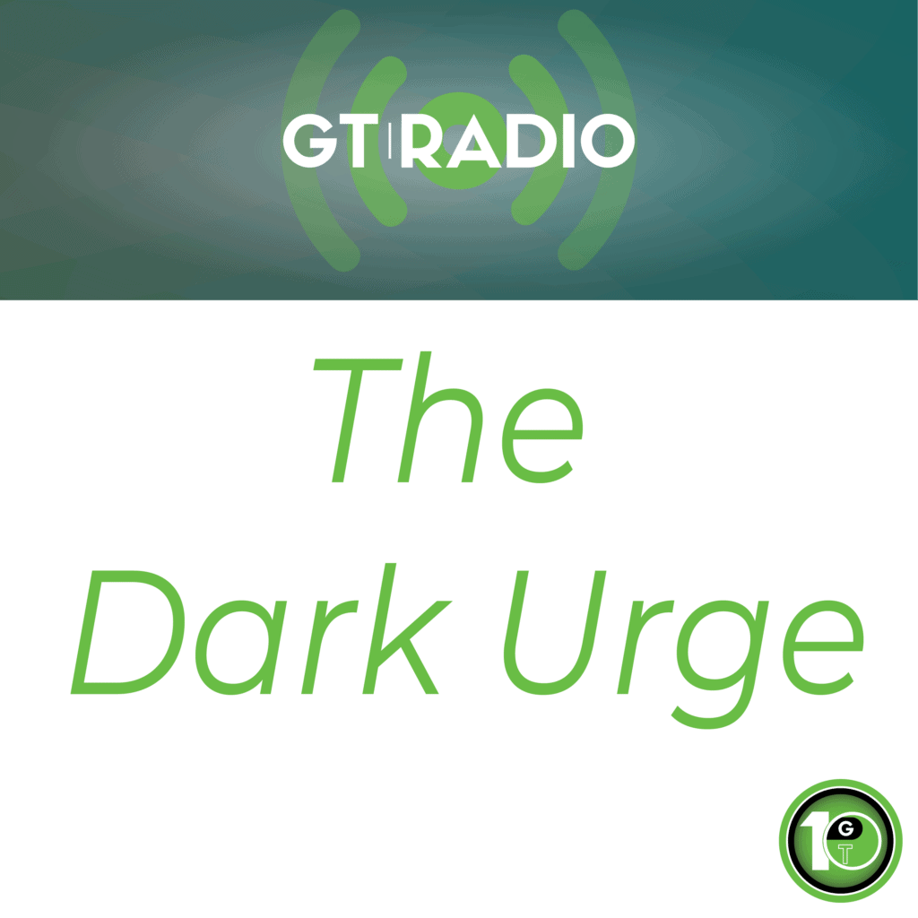 GTRadio362 - The Dark Urge