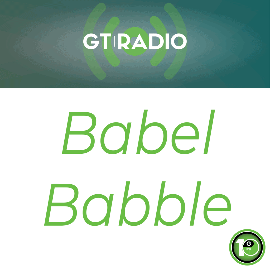 GTRadio363- Babel Babble