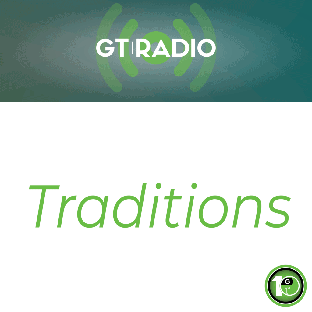 GTRadio364- Traditions